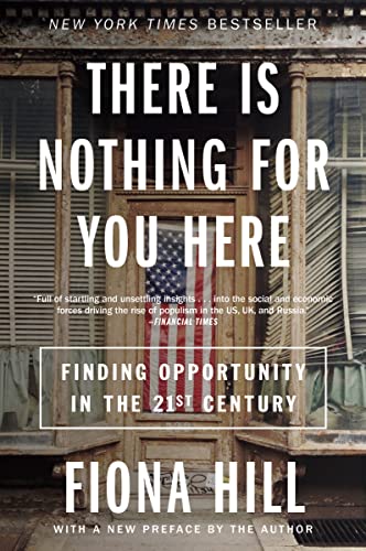 There Is Nothing for You Here: Finding Opportunity in the Twenty-First Century von Mariner Books