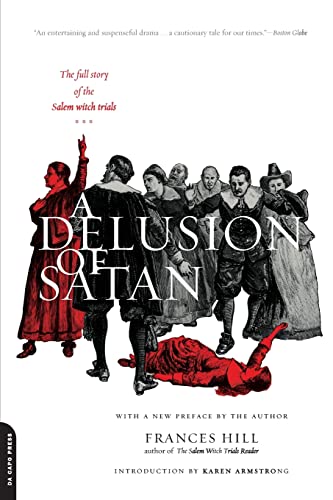 A Delusion of Satan: The Full Story Of The Salem Witch Trials von Da Capo Press