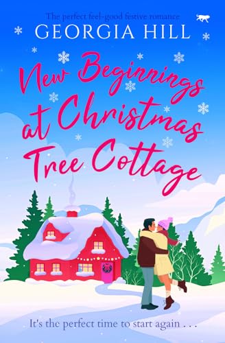 New Beginnings at Christmas Tree Cottage: The brand new perfect feel-good festive romance: The Perfect Feel-Good Festive Romance (The Lullbury Bay series, Band 1) von Bloodhound Books