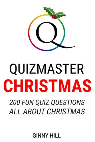 Quizmaster: Christmas: 200 Fun Quiz Questions All About Christmas