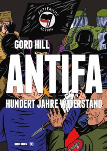 Antifa: Hundert Jahre Widerstand: Der Comic
