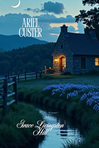 Ariel Custer: A Suspense Mystery Fresh Edition Newly Updated With Illustrations and Annotations von Independently published