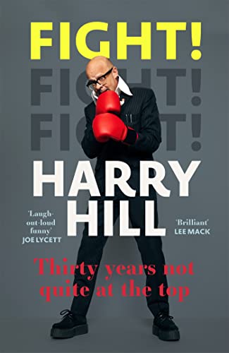 Fight!: Thirty Years Not Quite at the Top von Hodder Studio