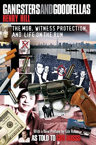 Gangsters and Goodfellas: The Mob, Witness Protection, and Life on the Run von Lyons Press