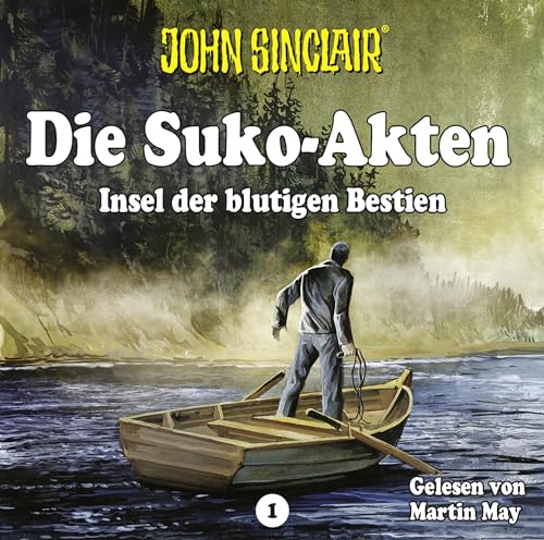 Die Suko-Akten: Staffel 1: Insel der blutigen Bestien. Ein John Sinclair-Spin-Off. von 99999 (edel)