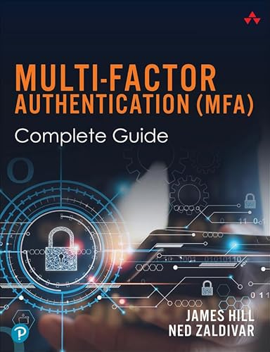 Multi-Factor Authentication: Complete Guide (Addison-Wesley Information Technology Series)