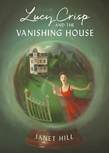 Lucy Crisp and the Vanishing House von Tundra Books