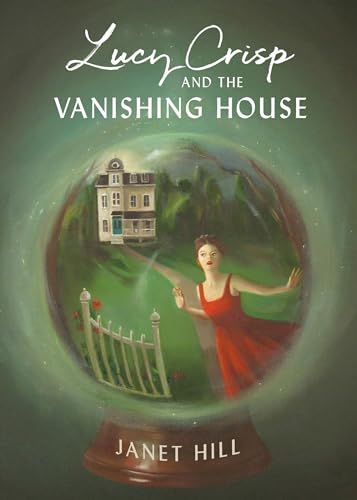 Lucy Crisp and the Vanishing House von Tundra Books