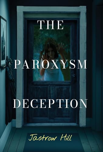 The Paroxysm Deception