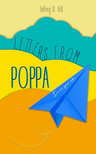 Letters From Poppa: I'm on Your Side von Independently published