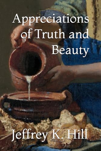 Appreciations of Truth and Beauty von Independently published