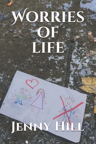 Worries of life: Wenn die eigene Liebe nicht ausreicht von Independently published