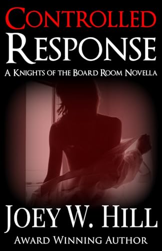 Controlled Response: A Knights of the Board Room Novella von Storywitch Press