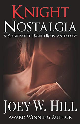 Knight Nostalgia: A Knights of the Board Room Anthology