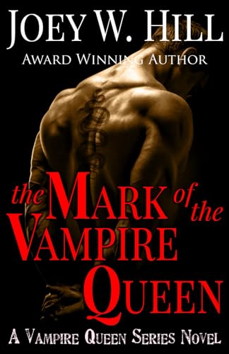 The Mark of the Vampire Queen: A Vampire Queen Series Novel