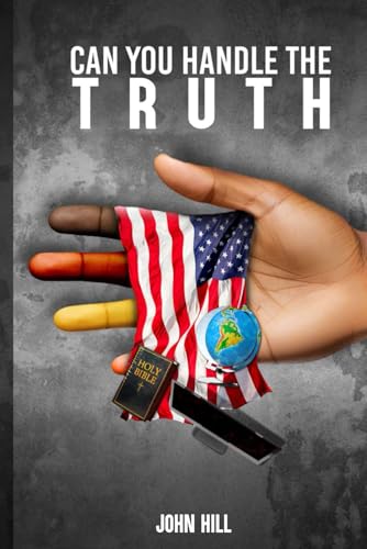 Can You Handle the Truth? von Independently published