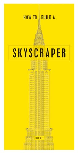 How to Build a Skyscraper