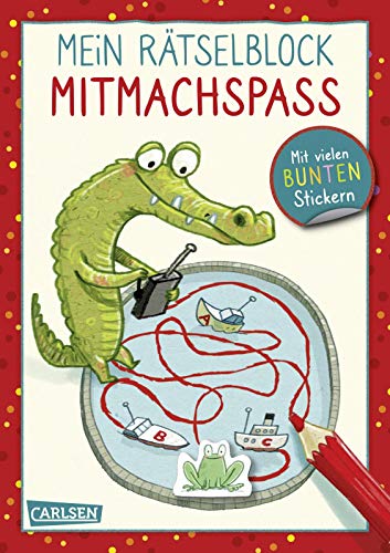 Mein Rätselblock Mitmachspaß: Mit vielen bunten Stickern von Carlsen