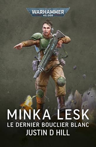 Minka Lesk : Le Dernier Bouclier Blanc von BLACK LIBRARY
