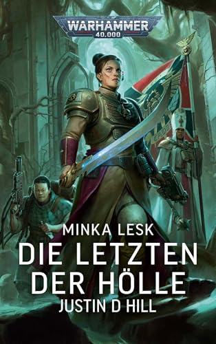 Warhammer 40.000 - Die Letzten der Hölle: Minka Lesk von Black Library