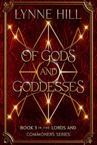 Of Gods and Goddesses: Book 3 (Lords and Commoners Series, Band 3) von Independently published