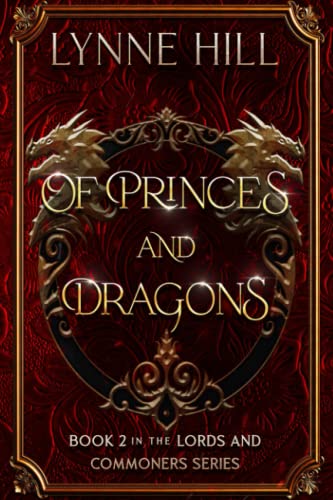 Of Princes and Dragons: Book 2 (Lords and Commoners Series, Band 2) von Independently published