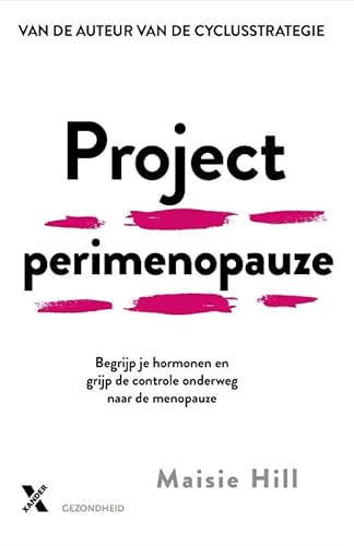 Project perimenopauze: krijg grip op je hormonen in aanloop naar de menopauze Project perimenopauze: krijg grip op je hormonen in aanloop naar de menopauze von Xander Uitgevers B.V.