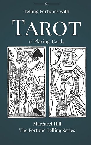TAROT: Telling Fortunes with Tarot and Playing Cards