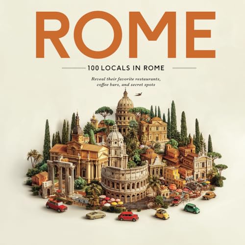 100 Locals in Rome: Reveal their favorite restaurants, coffee bars, and secret spots von Visiontime