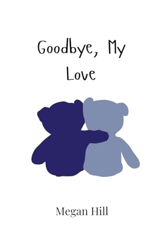 Goodbye, My Love von Creative Arts Management OÜ