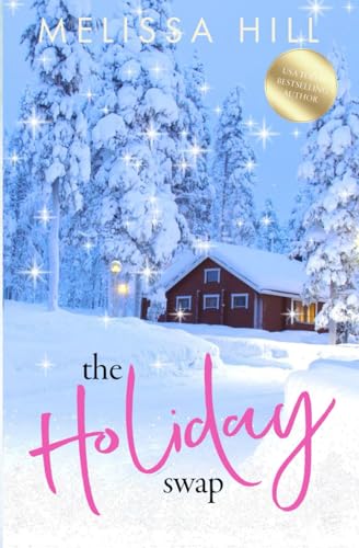 The Holiday Swap: A heartwarming festive novella - now adapted as a Christmas movie! von Independently published