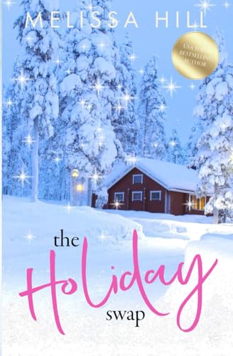 The Holiday Swap: A heartwarming festive novella - now adapted as a Christmas movie!