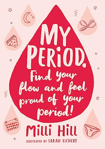 My Period: Find your flow and feel proud of your period! von Wren & Rook