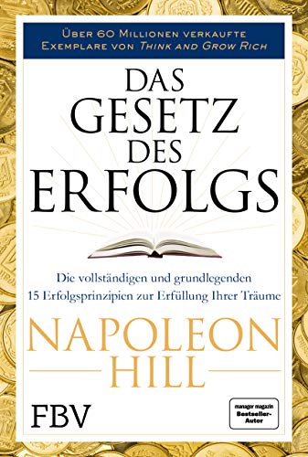 Das Gesetz des Erfolgs: Die vollständigen und grundlegenden 15 Erfolgsprinzipien zur Erfüllung ihrer Träume Das Gesetz des Erfolgs: Die vollständigen und grundlegenden 15 Erfolgsprinzipien zur Erfüllung ihrer Träume