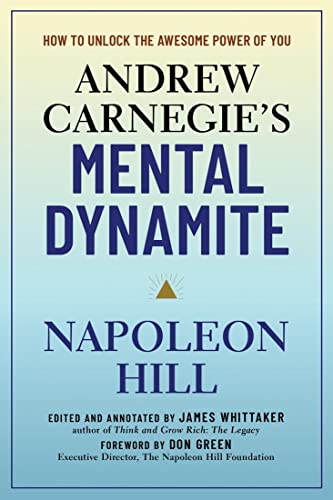 Andrew Carnegie's Mental Dynamite