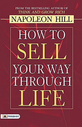 How to Sell Your Way through Life How to Sell Your Way through Life