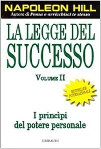 La legge del successo. Lezione 1: I princìpi del potere personale La legge del successo. Lezione 1: I princìpi del potere personale von Gribaudi