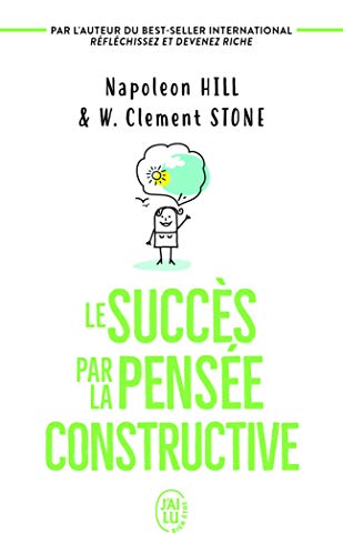 Le succès par la pensée constructive von J'AI LU