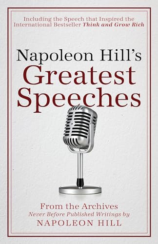 Napoleon Hill's Greatest Speeches: An Official Publication of The Napoleon Hill Foundation: An Official Publication of the Napoleon Hill Foundation(r) Napoleon Hill's Greatest Speeches: An Official Publication of The Napoleon Hill Foundation: An Official Publication of the Napoleon Hill Foundation(r) von Sound Wisdom