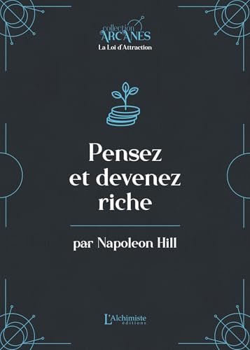 Pensez et devenez riche (La Loi d'Attraction) von ALCHIMISTE