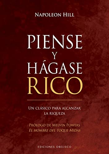 Piense y hágase rico (N.E.): Un clásico para alcanzar la riqueza (Éxito)