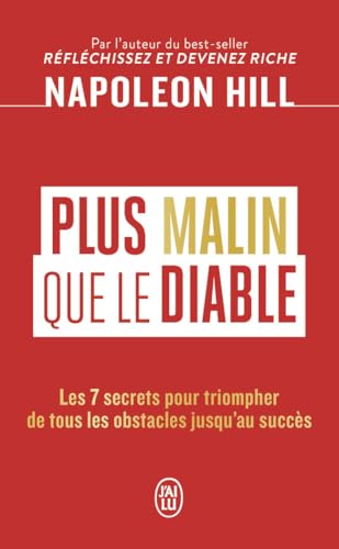 Plus malin que le Diable: Les 7 secrets pour triompher de tous les obstacles jusqu'au succès Plus malin que le Diable: Les 7 secrets pour triompher de tous les obstacles jusqu'au succès von J'AI LU