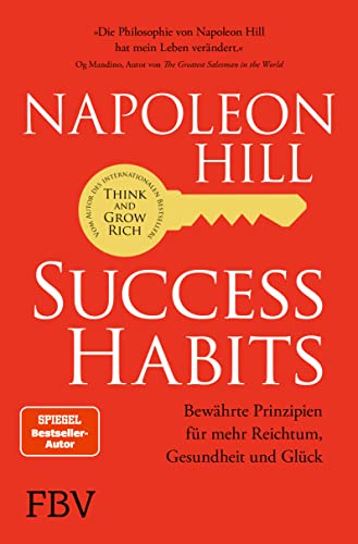 Success Habits: Bewährte Prinzipien für mehr Reichtum, Gesundheit und Glück von Finanzbuch Verlag