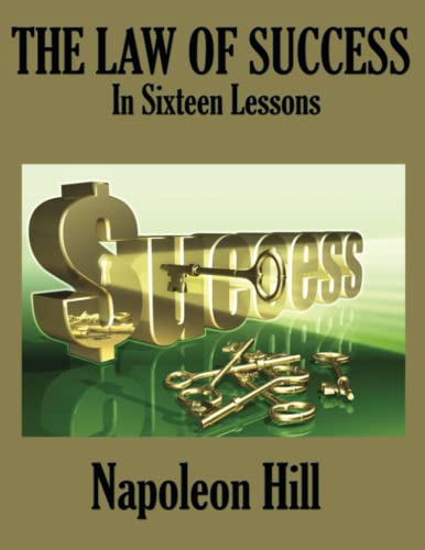 THE LAW OF SUCCESS In Sixteen Lessons von Unabridged Books