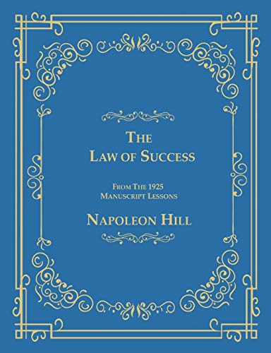 The Law of Success From The 1925 Manuscript Lessons The Law of Success From The 1925 Manuscript Lessons von www.bnpublishing.com