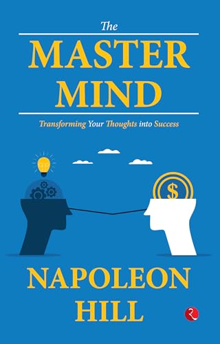 The Master Mind: Transforming Your Thoughts into Success von Rupa Publications India