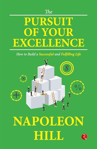 The Pursuit of Your Excellence: How to Build a Successful and Fulfilling Life von Rupa Publications India