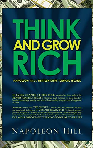 Think and Grow Rich - Napoleon Hill's Thirteen Steps Toward Riches Think and Grow Rich - Napoleon Hill's Thirteen Steps Toward Riches von Infinity