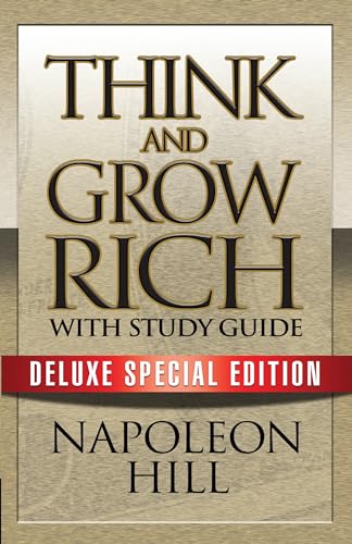 Think and Grow Rich with Study Guide: Deluxe Special Edition