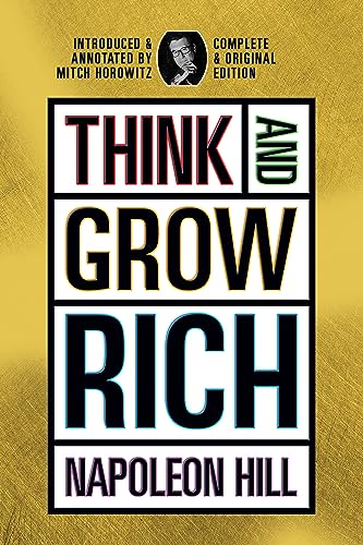 Think and Grow Rich: Complete and Original Signature Edition